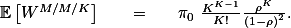 $\mathbb{E}\left[W^{M/M/K}\right] \quad = \quad \pi_0 \frac{K^{K-1}}{K!}\frac{\rho^{K}}{\left(1-\rho\right)^2}.$