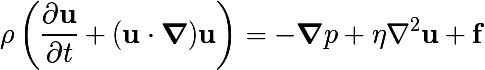 \LARGE\rho\left(\frac{\partial\mathbf{u}}{{\partial}t}+(\mathbf{u}\cdot\boldsymbol{\nabla})\mathbf{u}\right)=-\boldsymbol{\nabla}p+\eta\nabla^2\mathbf{u}+\mathbf{f}