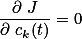 \frac{\partial J}{\partial c_k(t)}=0