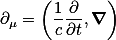 \partial_\mu=\left(\frac{1}{c}\frac{\partial}{{\partial}t},\boldsymbol{\nabla}\right)