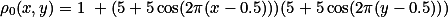 \rho_0(x,y)=1 +(5+5\cos(2\pi(x-0.5)))(5+5\cos(2\pi(y-0.5)))