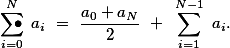 \sum_{i=0}^{N}\mathop{}{\mkern-23mu \bullet}\: a_i = \frac{a_0+a_N}{2} + \sum_{i=1}^{N-1} a_i.
