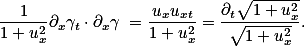  \frac{1}{1+u_x^2}\partial_x\gamma_t\cdot\partial_x\gamma =\frac{u_xu_{xt}}{1+u_x^2}=\frac{\partial_t\sqrt{1+u_x^2}}{\sqrt{1+u_x^2}}. 