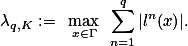  \lambda_{q,K}:= \max_{x\in\Gamma} \sum_{n=1}^q|l^n(x)|.