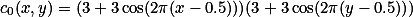  c_0(x,y)=(3+3\cos(2\pi(x-0.5)))(3+3\cos(2\pi(y-0.5)))