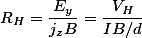 R_{H}=\frac{E_{y}}{j_{z}B}=\frac{V_{H}}{IB/d}