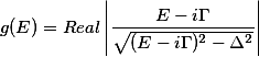 g(E)=Real\left|\frac{E-i\Gamma}{\sqrt{(E-i\Gamma)^2-\Delta^2}}\right|