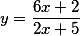 y=\frac{6x+2}{2x+5}